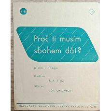 Proč ti musím sbohem dát?
