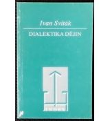 Dialektika dějin - Ivan Sviták