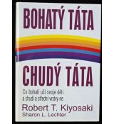 Bohatý táta, chudý táta - Robert T. Kiyosaki, Sharon L. Lechter