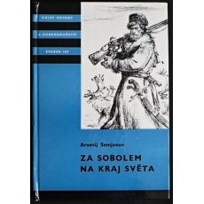 Za sobolem na kraj světa - Arsenij Vasiljevič Semjonov