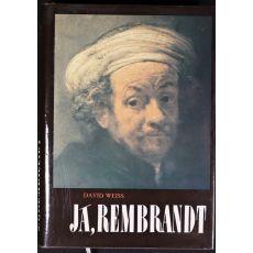Já, Rembrandt - David Weiss