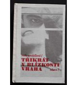 Třikrát vražda z posedlosti - Patricia Highsmith 1982