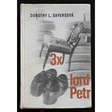 3x lord Petr - Dorothy Lucy Sayers č.2 mírně opotřebovaná