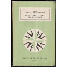 Dobrého člověka těžko najdeš - Flannery O'Connor