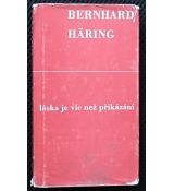 Láska je víc než přikázání - Bernhard Häring