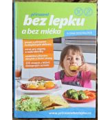 Přirozeně bez lepku a bez mléka - Ilona Dostálová