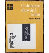 O slušném chování fakta - Milena Majorová , Neprakta (p)