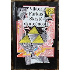 Skryté skutečnosti - Viktor Farkas