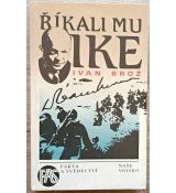 Říkali mu Ike - Ivan Brož