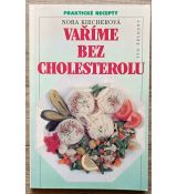 Vaříme bez cholesterolu - Nora Kircherová