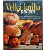 Velká kniha o pečení - Deborah Gray