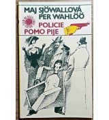 Policie pomo pije - Maj Sjöwall