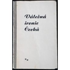Válečná ironie Čechů - Miloslav Baláš