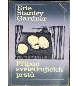 Případ světélkujících prstů - Erle Stanley Gardner