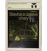 Stavba a úprava chaty - Radomír Měšťan