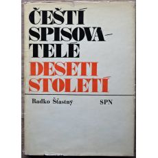 Čeští spisovatelé deseti století - Radko Šťastný