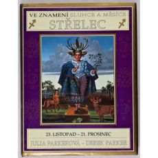 Ve znamení Slunce a Měsíce - Střelec - Julia Parker , Derek Parker