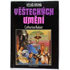 Velká kniha věšteckých umění - Catherine Aubier