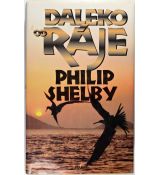 Daleko od ráje - Philip Shelby