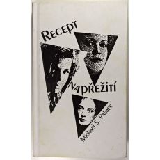 Recept na přežití - Michael Palmer