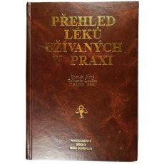 Přehled léků užívaných v praxi - Zdeněk Jaroš , Bohumír Loučka , Vladimír Geršl