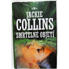 Smrtelné objetí - Jackie Collins