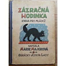 Zázračná hodinka - Marie Majerová