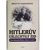 Hitlerův ušlechtilý Žid - Brigitte Hamann