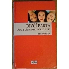 Láska je láska aneb rvačka o kluky - Lisi Harrison