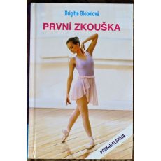 První zkouška - Brigitte Blobel