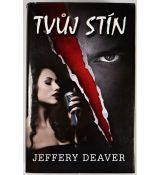 Tvůj stín - Jeffery Deaver