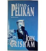 Případ Pelikán - John Grisham