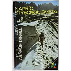 Napříč střechou světa - Peter Hillary , Graeme Dingle