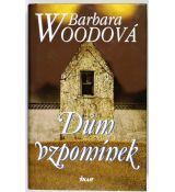 Dům vzpomínek - Barbara Woodová
