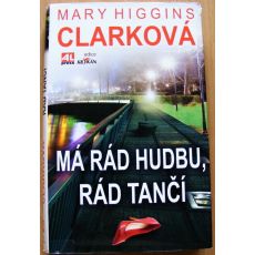 Má rád hudbu, rád tančí - Mary Higgins Clark