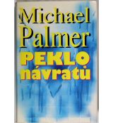 Peklo návratů - Michael Palmer