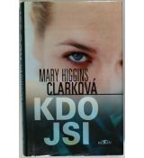 Kdo jsi - Mary Higgins Clark