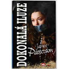 Dokonalá iluze - James Patterson