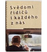 Svědomí řidičů i každého z nás - Bohumil Černík