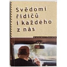 Svědomí řidičů i každého z nás - Bohumil Černík