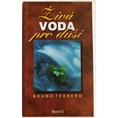 Živá voda pro duši - Bruno Ferrero