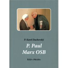 P. Paul Marx OSB - Karel Dachovský 2014