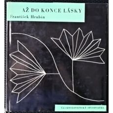 Až do konce lásky - František Hrubín