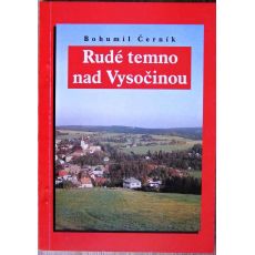 Rudé temno nad Vysočinou - Bohumil Černík