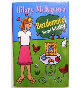 Bezdomovci honí kluky - Hilary McKay #2