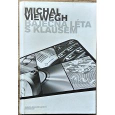 Báječná léta s Klausem - Michal Viewegh #1