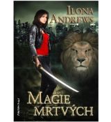 Magie mrtvých - Ilona Andrews #1