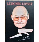 Lubomír Lipský o sobě (a bratru Oldřichovi) - Milan Cais & Milan Cais ml.