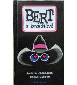 Bert a bráchové - Sören Olsson & Anders Jacobsson