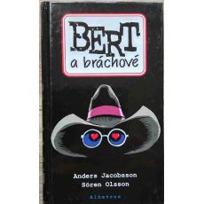 Bert a bráchové - Sören Olsson & Anders Jacobsson